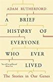 Featured image for A Brief History of Everyone Who Ever Lived: The Stories in Our Genes