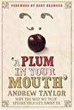 Featured image for A Plum in Your Mouth