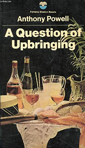 Featured image for A Question of Upbringing (A Dance to the Music of Time #1)
