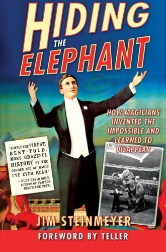 Featured image for Hiding the Elephant: How Magicians Invented the Impossible and Learned to Disappear