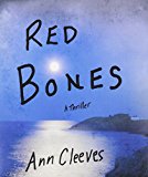 Featured image for Red Bones (Shetland Quartet #3)