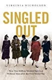 Featured image for Singled Out: How Two Million Women Survived Without Men After the First World War