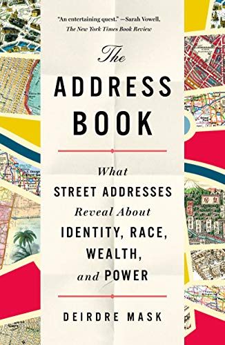Featured image for The Address Book: What Street Addresses Reveal About Identity, Race, Wealth, and Power