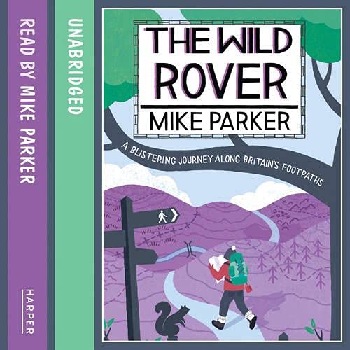 Featured image for The Wild Rover: A Blistering Journey Along Britainâ€™s Footpaths