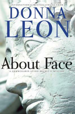 Featured image for About Face (Commissario Brunetti #18)