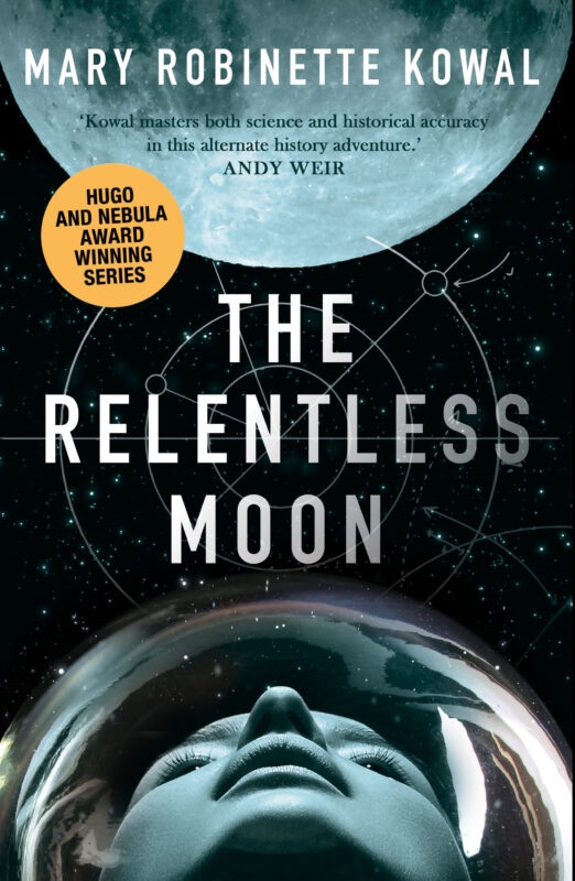Featured image for The Relentless Moon (Lady Astronaut Universe #3)